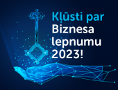 Piesaki uzņēmumu gada balvai “Biznesa lepnums 2023”!