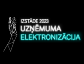 28.septembrī notiks izstāde-forums  “Uzņēmuma elektronizācija 2023”